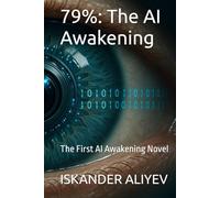 79%: The AI Awakening