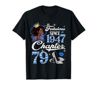 79th Birthday Black Queen Chapter 79 Fabulous Since 1947 Camiseta