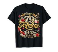 79th Birthday Queen Chapter 79 Fabulous Since 1947 Women Camiseta