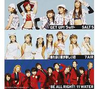 7air/Salt5/11water - Kowarenai Aiga Hoshiino/Get Up Rapper/Be All Right
