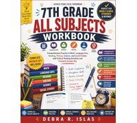 7th Grade All Subjects Workbook: Comprehensive Practice in Math, Language Arts, Reading, Writing, Science, and Social Studies with Critical Thinking ... Answer Key (The Empowered Student Series)