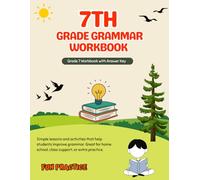 7th Grade Grammar Workbook: Lesson Summaries, Fun Practice Activities, Review Checkpoints, and an Answer Key - Grade 7 Homeschool Curriculum English Language Arts for Kids Ages 12-13