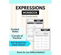 7th Grade Math Algebraic Expressions Unit Workbook Scaffolded Guided Lessons & Differentiated Practice for Middle School Math (7th Grade Math Club)