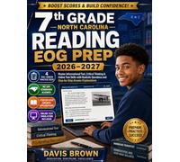 7th Grade North Carolina Reading EOG Prep 2026-2027 with NC DPI Standards: Master Informational Text, Critical Thinking & Online Test Skills with Realistic Question and Step-by-Step Answer Explanation