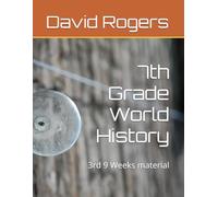 7th Grade World History: 3rd 9 Weeks material