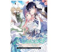 7th Time Loop: The Villainess Enjoys a Carefree Life Married to Her Worst Enemy! (Light Novel) Vol. 4