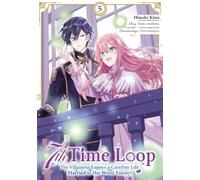 7th Time Loop: The Villainess Enjoys a Carefree Life Married to Her Worst Enemy! (Manga), Band 05 (deutsche Ausgabe): 5