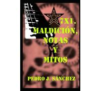 7X1. MALDICIÓN, NOTAS Y MITOS (SUSPENSE, CONDICIÓN Y EUFONÍA.)