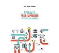 8 Claves Para Emprender Proyectos Innovadores (ebook)