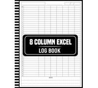 8 Column Excel Log Book: Easy Daily Record Tracker for Work and Personal Use