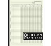 8 Column Ledger Book: Large Simple Eight Column for Bookkeeping and Accounting | Multipurpose Logbook for Small Business and Personal Use: Account Journal | Beige Cover