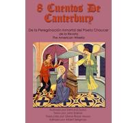 8 CUENTOS DE CANTERBURY de la Peregrinación Inmortal del Poeta Chaucer: de la Revista The American Weekly