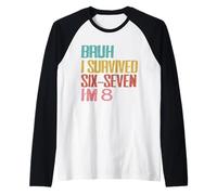 8º cumpleaños Six Seven Boy I'm 8 Year Old Bruh 6 7 Bday Kids Camiseta Manga Raglan