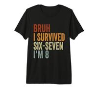8º cumpleaños Six Seven Boy I'm 8 Year Old Bruh 6 7 Bday Kids Camiseta Premium