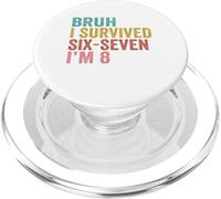 8º cumpleaños Six Seven Boy I'm 8 Year Old Bruh 6 7 Bday Kids PopSockets PopGrip para MagSafe