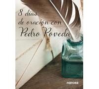8 días de oración con Pedro Poveda: 98 (Fuera de colección)