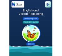 8+ English and Verbal Reasoning: Developing Skills: Teacher’s Guide Book 1 (8+ Developing Skills: English and Verbal Reasoning)