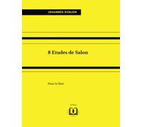 8 Etudes de Salon: Pour la flûte