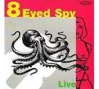 8-Eyed Spy - Live With Lydia Lunch