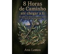 8 Horas de Caminho até chegar a ti: Do asfalto da cidade às raizes do monte, o amor não escolhe terreno. (Contagem regressiva (¨Countdown¨))