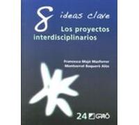 8 Ideas Clave: Los Proyectos Interdisciplinarios