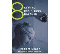 8 Keys to Brain-Body Balance: 0 (8 Keys to Mental Health)