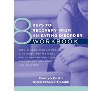 8 Keys to Recovery from an Eating Disorder Workbook: 0 (8 Keys to Mental Health)