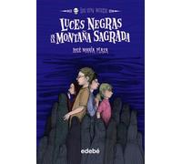 8. LUCES NEGRAS EN LA MONTAÑA SAGRADA (LOS SIN MIEDO)