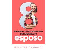 8 Maneras de Honrar a Tu Esposo