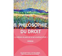8. PHILOSOPHIE DU DROIT (Collection THEMA CAFE des thèmes de la philosophie existentielle)