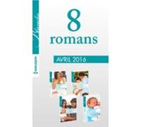 8 Romans Blanche (n°1262 À 1265 - Avril 2016) (ebook)