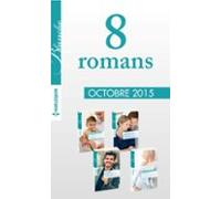 8 Romans Inédits Blanche (n°1238 À 1241 - Octobre 2015) (ebook)