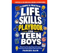 8 Simple & Practical Life Skills Playbook For Teen Boys: Essential Things They Don't Teach In School! Build Confidence, Master Money, Become Independent, Responsible & Competent