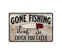 (8 x 12 Economy Gloss)Gone Fishing Catch You Vintage Look Chic Distressed 8 x 12 High Gloss Metal 208120020122