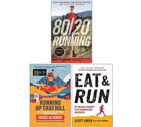 80/20 Running, Running Up That Hill, Eat and Run 3 Books Collection Set