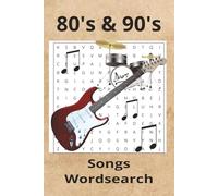 80 & 90s Songs Word Search Puzzle Book: Word Search with Easy to Read Print about 80s & 90s songs, music, songs, retro | 6x9 inches, 60 pages | ... Gift for Vacations, Holidays and Free Times