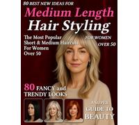 80 Best New Ideas for Medium Length Hair Styling for Women Over 50: Low-Maintenance Looks for Every Face Shape - Haircut Magazine to Find Your New Style for Older Mature Women