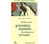80 ejercicios de gramática Española para hablantes de Portugués (Cuadernos de prácticas de español/LE)