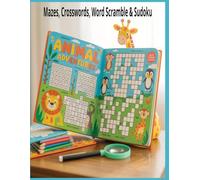 80 Exciting Animal-Themed Puzzles: Sudoku, Mazes, Crosswords & Word Scrambles for Children 6-12: A Fun Puzzle Collection for Kids, Perfect for classrooms, homeschooling, road trips, or quiet time