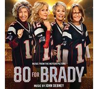 Debney John - 80 For Brady (Original Soundtrack)