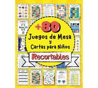+80 Juegos de Mesa Recortables Para Niños y Niñas: Libro de Actividades en Color para Recortar Cartas, Juegos de Memoria, Tableros, Trivial, Dominó, Dados Interactivos, Taboo...