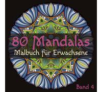 80 Mandalas: Malbuch für Erwachsene - einzigartige handgezeichnete Motive für eine kreative Auszeit