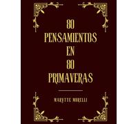 80 pensamientos en 80 primaveras