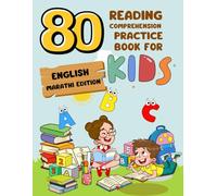 80 Reading Comprehension Practice Book for Kids: English Marathi Edition