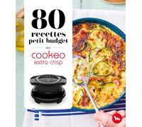 80 recettes petit budget au Cookeo Extra Crisp