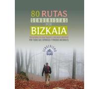 80 rutas senderistas por Bizkaia (Senderismo)