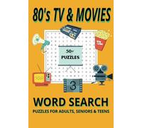 80’s TV and Movie Word Search Puzzle Book: Word Search with Easy to Read Print about 80's TV and Movies and More | 6X9 inches, 110 pages | 50+ Puzzles