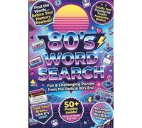 80’s Word Search Puzzle Book for Adults Totally Rad & Fun Brain Games from the 1980s | Retro Themed Word Finds with 50+ Puzzles