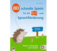 80 schnelle Spiele für die DaZ- und Sprachförderung - aktualisierte Neuauflage: Für Plenum, Kleingruppe und Freiarbeit - mit umfangreichem Download-Material