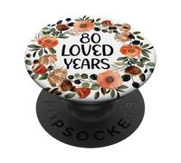 80 Years Loved 80th Birthday Funny 80 Year Old Women's PopSockets PopGrip Adhesivo